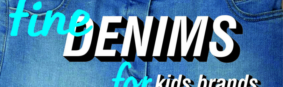 FINE DENIMS FOR KIDS BRANDS